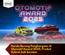 Honda Borong Penghargaan di Otomotif Award 2025